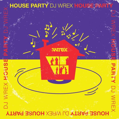 House Party mix cover, DJ Wrex 90s hip-hop mix