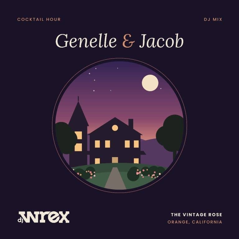 Genelle + Jacob cocktail hour mix cover, The Vintage Rose, Orange CA, DJ Wrex